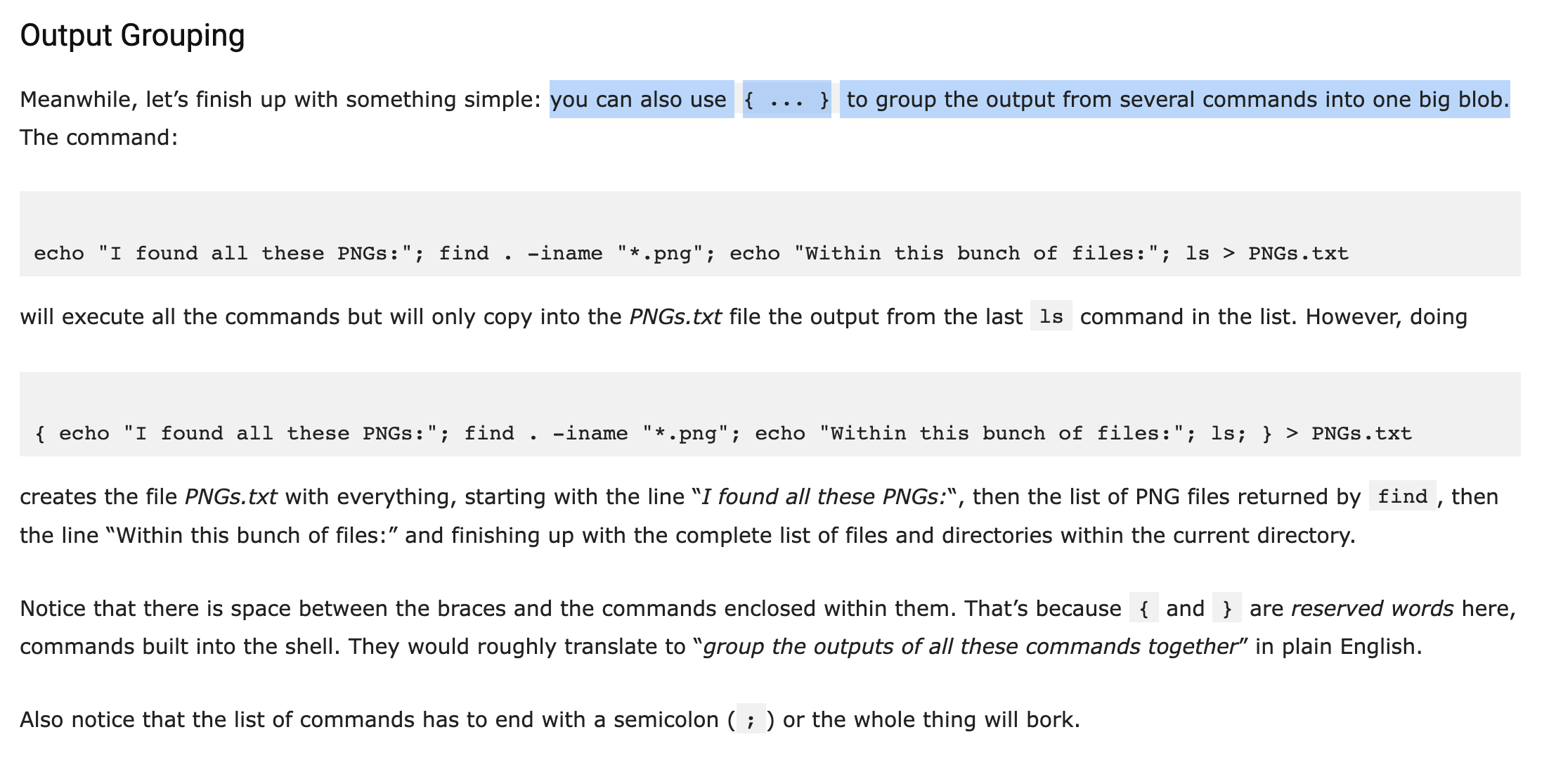 ...you can also use `{ ... }` to group the output from several commands into one big blob.